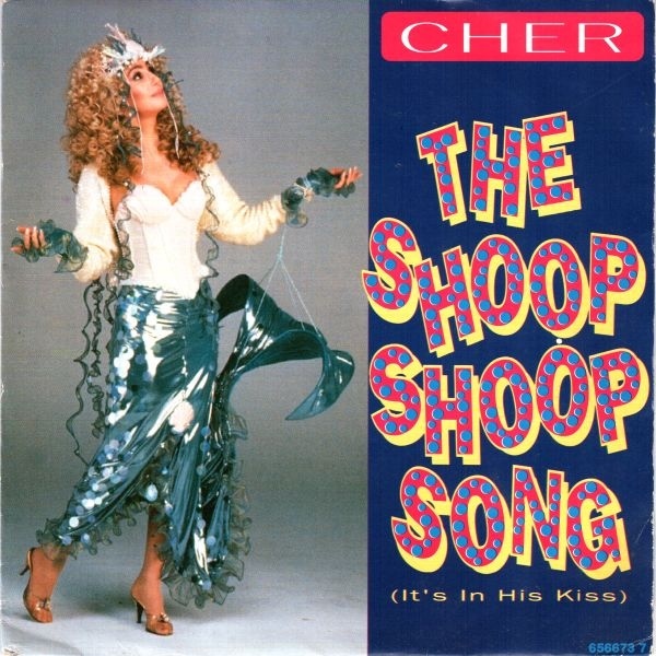 CHER - THE SHOOP SHOOP SONG (IT'S IN HIS KISS)